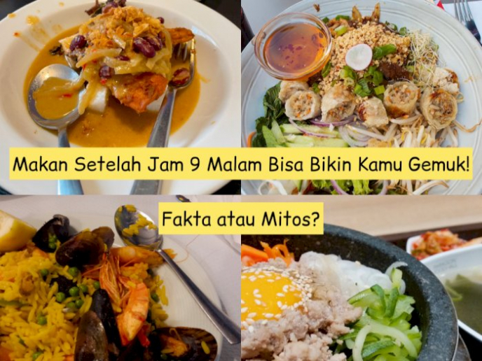 apakah-makan-malam-setelah-jam-9-malam-membuat-gemuk90_700